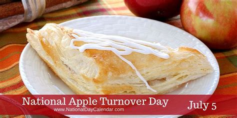 National Apple Turnover Day July 5 Turnover Recipes Apple