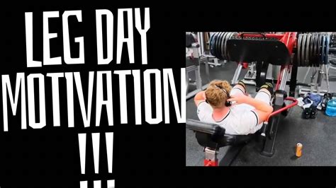 How To Leg Day Leg Day Motivation Youtube