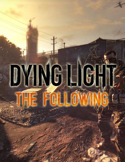 Check spelling or type a new query. Techland Confirms Dying Light The Following Release Date - AllKeyShop.com
