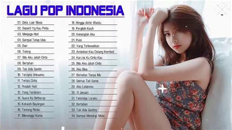 Lagu Indonesia Terbaru 2020 Lagu Terbaik Indonesia 2020 Lagu Pop