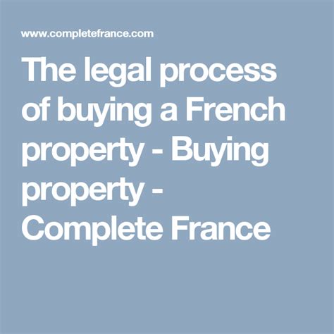 The legal process of buying a French property - Buying property ...