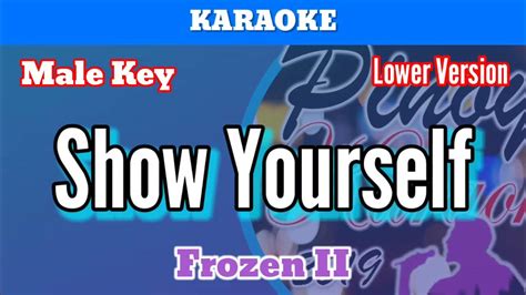 Show Yourself Fr Frozen Ii Karaoke Male Key Lower Version Youtube
