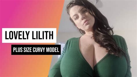 Lovely Lilith Wiki And Biography Top Curvy Model Social Media