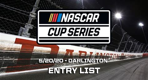 To become a nascar driver, it doesn't necessarily mean that one has to depend on his raw racing talent. Darlington Entry List for May 20 NASCAR Cup Series Race