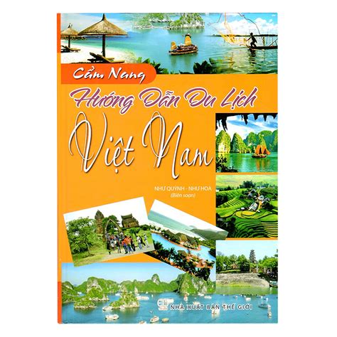 Bộ Sưu Tập Hình ảnh Du Lịch Việt Nam Cực Chất đầy đủ 4k Hơn 999 Hình ảnh