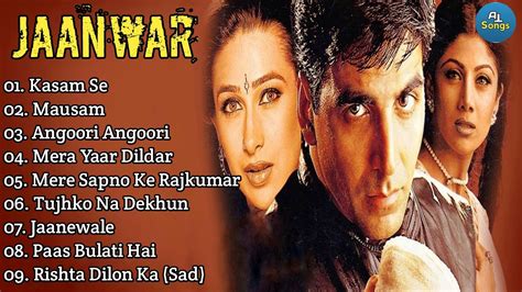 Jaanwar Movie All Song Akshay Kumar Karishma Kapoor Shilpa Shetty