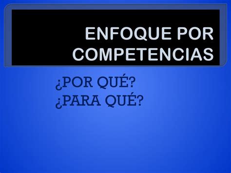 Ppt Enfoque Por Competencias Powerpoint Presentation Free Download