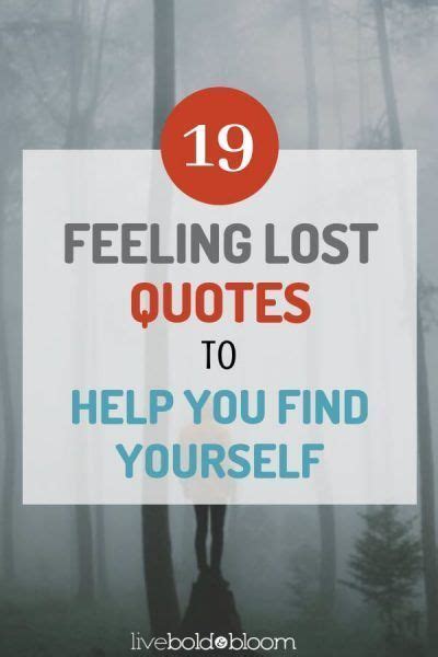 19 Feeling Lost Quotes To Help You Find Yourself With Images