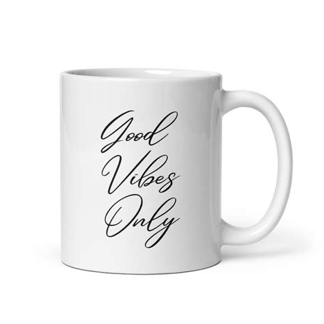 Good Vibes Mug Feel Good Mug Perfect Mug T For Him Mug Etsy Feel