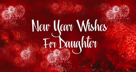 50 Happy New Year Wishes For Daughter 2020 Ssq