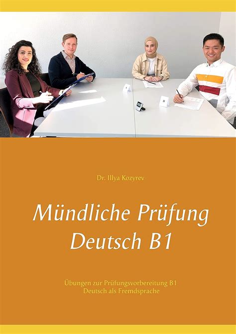 Mündliche Prüfung Deutsch B1 Übungen Zur Prüfungsvorbereitung B1 Deutsch Als Fremdsprache