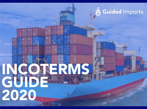 Shipping Incoterms The Complete Guide Guided Imports