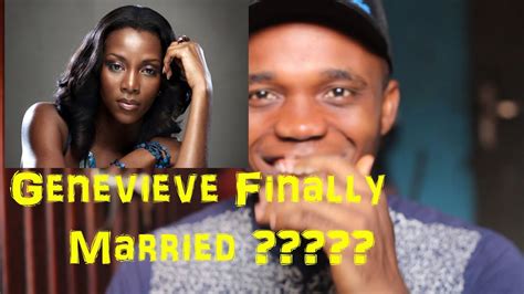 genevieve nnaji finally gets married youtube