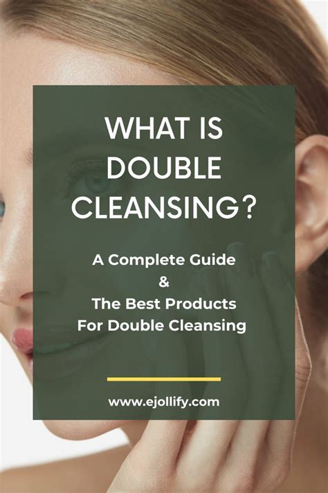 How To Double Cleanse And The Best Cleansers For Double Cleansing In 2021