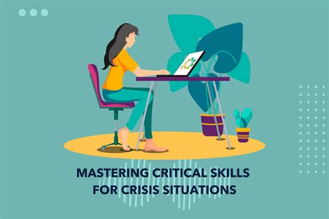 Mastering Critical Skills For Crisis Situations