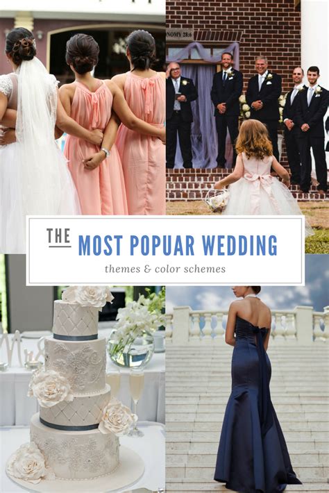 The Most Popular Wedding Themes And Colors For 2017 2019 With Images