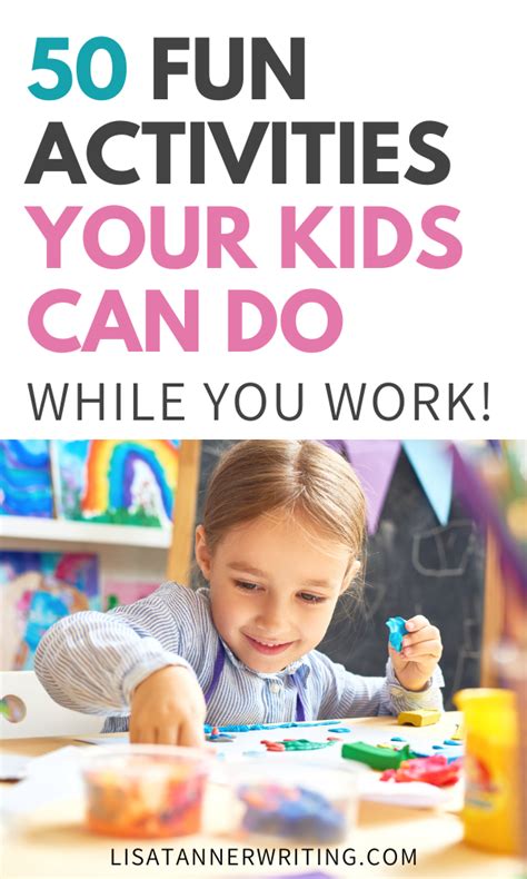 50 Fun Activities To Keep Your Kids Busy While You Work Business For