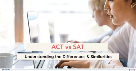 Act Vs Sat Understanding The Differences And Similarities