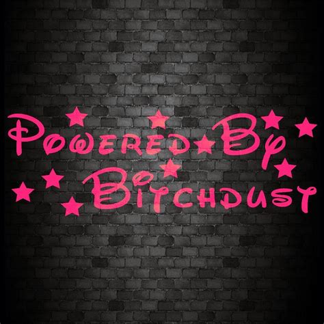 Powered By Bitchdust Sticker Funny Car Jdm Dub Window Bumper Novelty Vinyl Decal Ebay