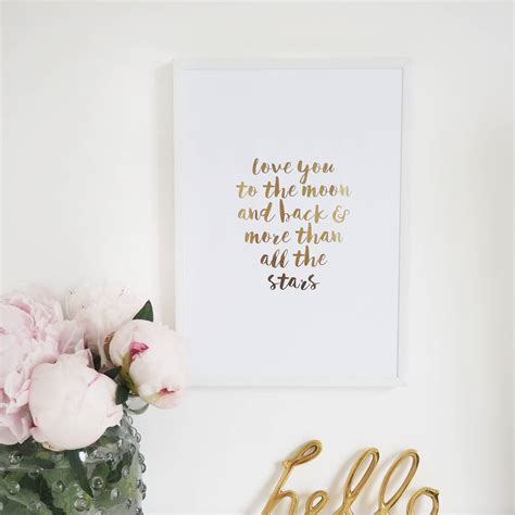 All these produce for perfect living room, home office, or bedroom wall art parts! 'love You To The Moon And Back' Wall Art Foil Print By Lily Rose Co. | notonthehighstreet.com