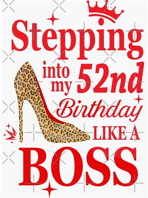 stepping into my 52nd birthday like a boss sticker for sale by reapparelco redbubble