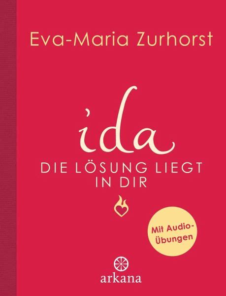Ida Die Lösung Liegt In Dir Ebook Epub Von Eva Maria Zurhorst