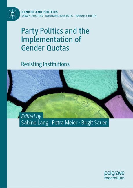 Party Politics And The Implementation Of Gender Quotas The Henry M