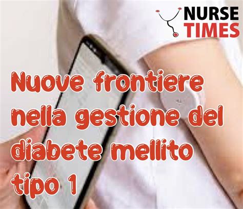 Nuove Frontiere Nella Gestione Del Diabete Mellito Tipo Le