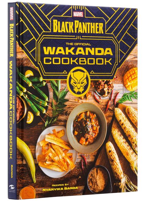 Marvels Black Panther The Official Wakanda Cookbook Book By Nyanyika
