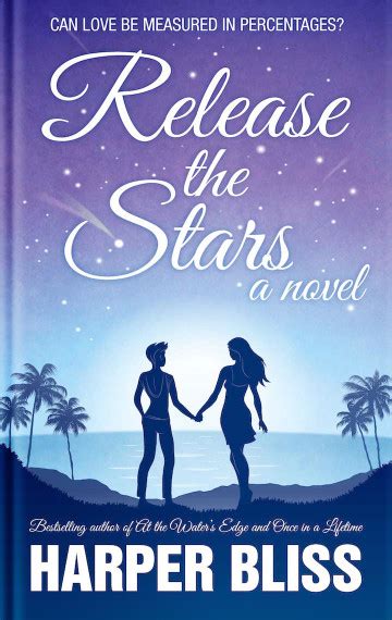 Release The Stars A Lesbian Romance Novel By Harper Bliss