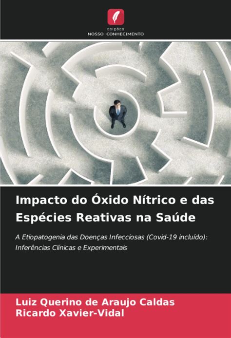 Descobertas Recentes Da Medicina Indicam A Eficiência Do óxido Nítrico