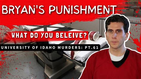 Idaho4 Bryans Punishment What Do You Believe University Of Idaho