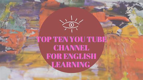 Top Ten English Learning Channels Youtube