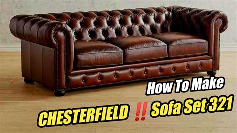 How To Make A CHESTERFIELD Sofa Set 321 Full Making Process YouTube
