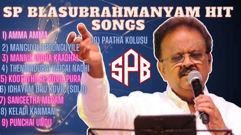 Sp Balasubrahmanyam Tamil Hit Songs Spb Tamil Songs Spb Hits