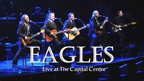 The Eagles Hotel California Full Concert Live At The Capital Center