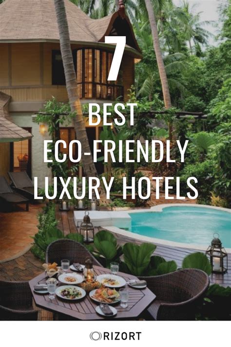 7 Best Eco Friendly Luxury Hotels Around The World Vivid Hotel Sustainable Travel Eco Friendly
