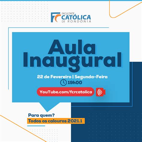 Aula Inaugural Para Calouros Orientações E Horário Faculdade Católica De Rondônia