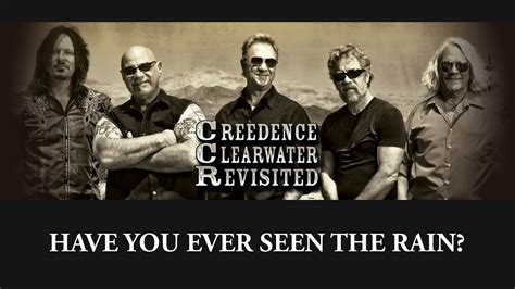 Creedence Clearwater Revisited: HAVE YOU EVER SEEN THE RAIN? (7/8
