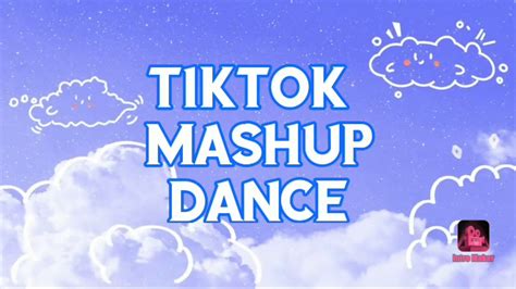 Tiktok Dance Mashup 2020 August Youtube