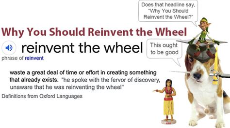 Why You Should Reinvent The Wheel The Monday Morning Memo