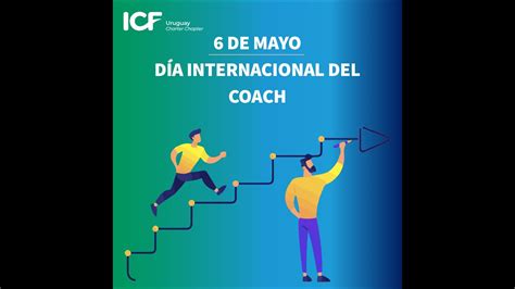 DÍa Internacional Del Coach 2021 Youtube