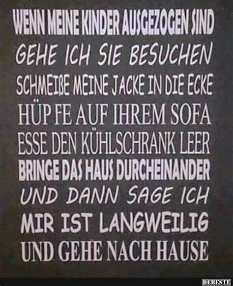 Der erste schultag steht vor der tür. Wenn meine Kinder ausgezogen sind.. | Lustige Bilder ...