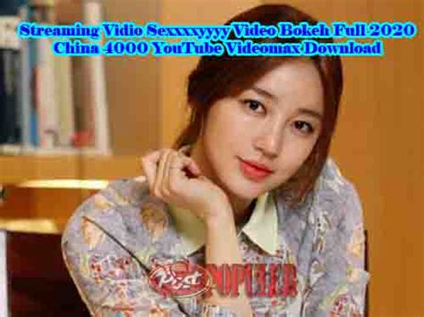 Video Bokeh Full 2018 Mp3 China 4000 Download Jawerdotcom