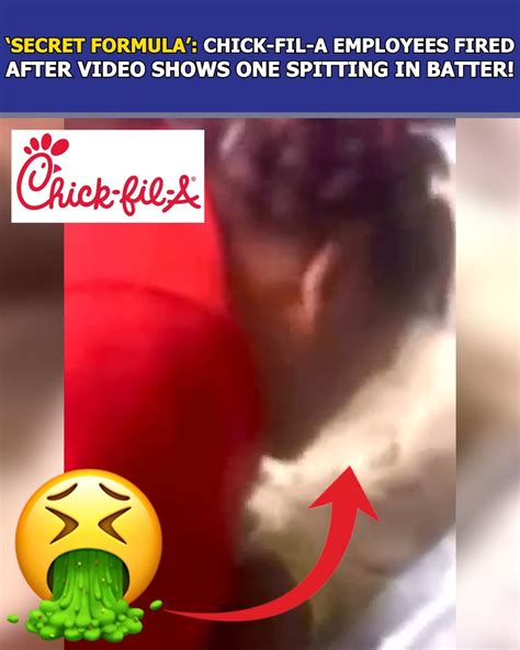 Secret Formula Chick Fil A Employees Fired After Video Shows One Spitting In Batter Chick Fil