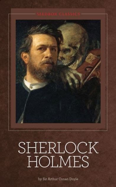 Sherlock Holmes Sir Arthur Conan Doyle By Arthur Conan Doyle Ebook