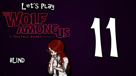 Lets Play The Wolf Among Us Blind Part 11 Woody Youtube