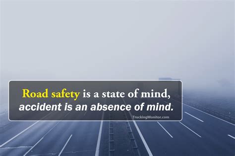 Welcome to the web's first page of quotations dedicated to safety. Safety Quotes for Truck Drivers - Top Slogan Images