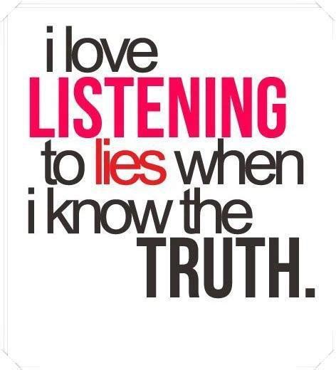 Lies Listening Love Quotation Image 603003 On