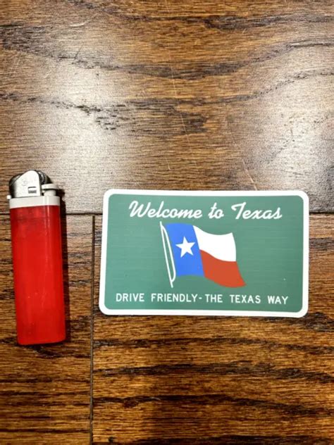 Welcome To Texas State Sign Vinyl Sticker Decal 4 X 3 Drive Friendly